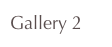 Gallery 2